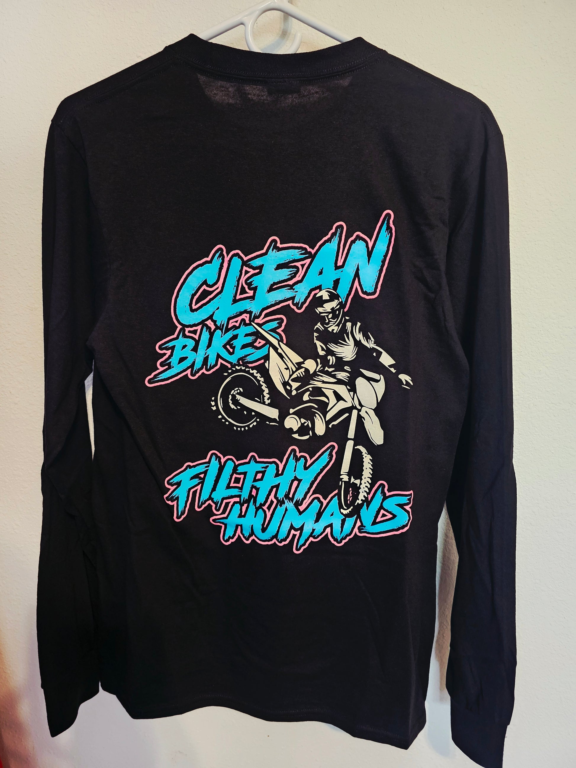 "Clean Bikes Filthy Humans" Long Sleeve