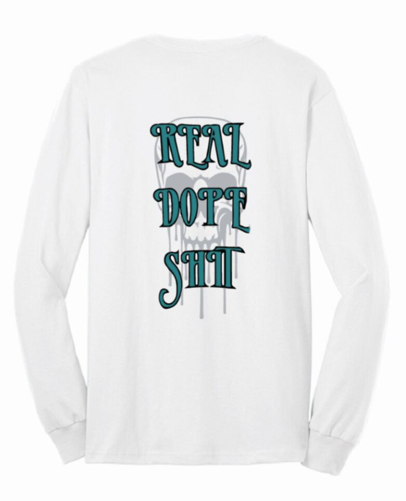 Real Dope Shit Long Sleeve